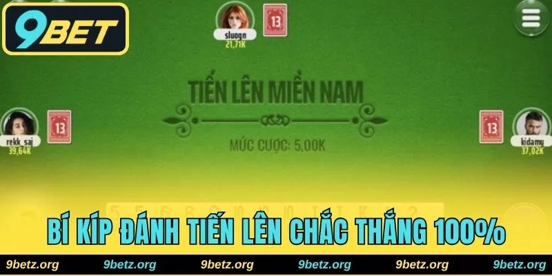 Bí kíp đánh tiến lên chắc thắng 100%