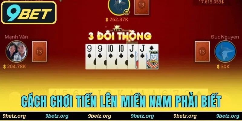 Cách chơi tiến lên miền Nam phải biết