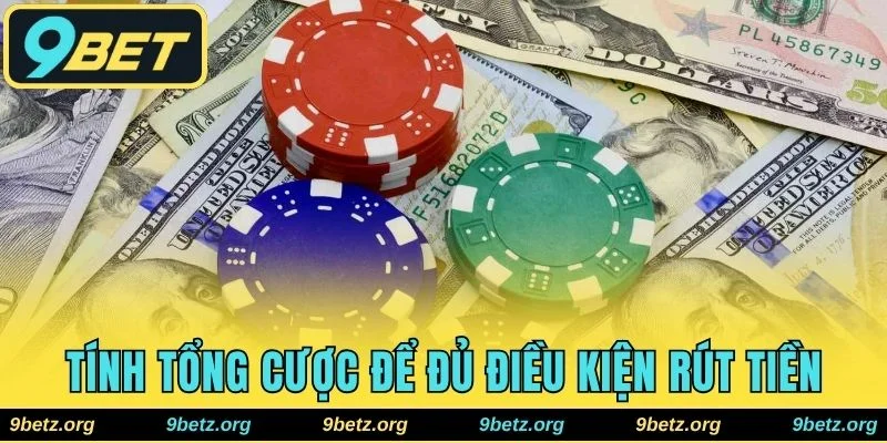 Cách tính tiền cược hợp lệ để rút khoản thưởng nạp lần 2