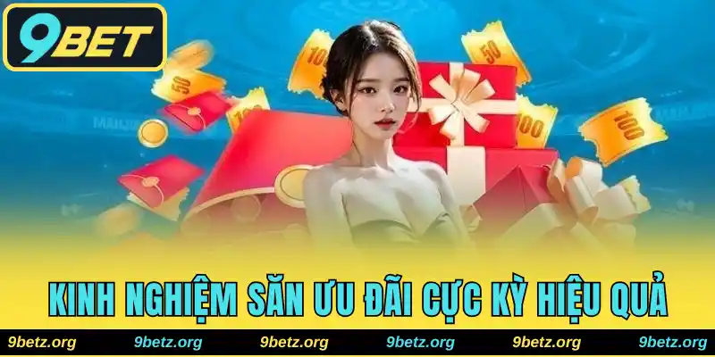 Kinh nghiệm săn ưu đãi cực kỳ hiệu quả