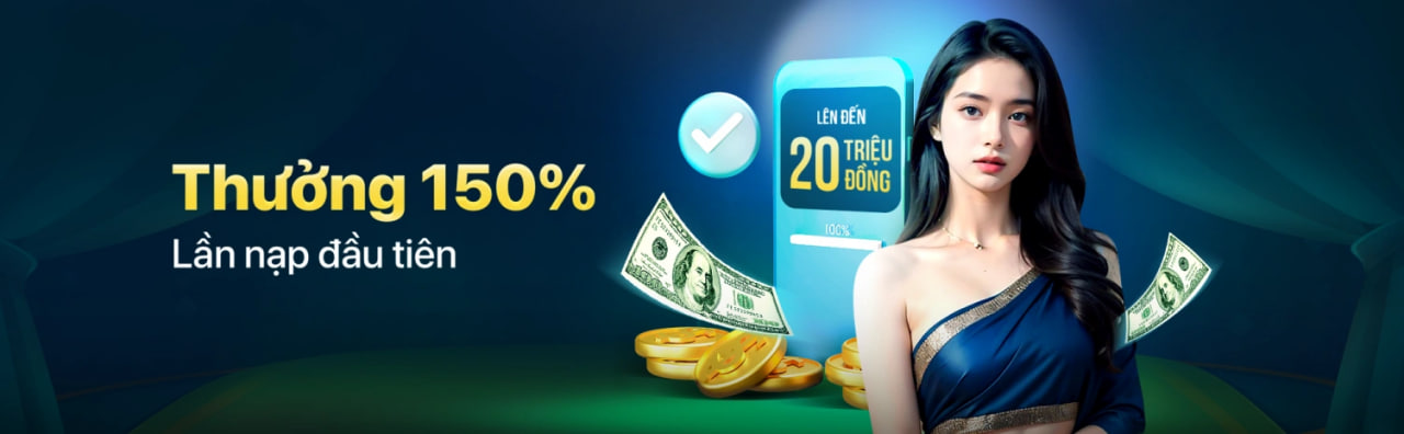 Thưởng 150% cho lần nạp đầu tại 9bet